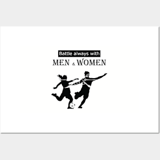 Always Battle with Men & Women Posters and Art